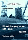 Buchcover U-Boots-Bergung vor der DDR- Küste 1952-1957