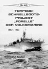 Buchcover Torpedoschnellboots-Projekt „Forelle“ der Volksmarine 1952 - 1963