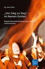 Buchcover "Von Sieg zu Sieg" - im Namen Gottes!
