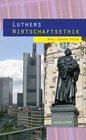 Buchcover Luthers Wirtschaftsethik