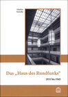 Buchcover Das "Haus des Rundfunks" 1931 bis 1945