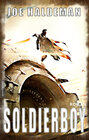 Buchcover Soldierboy - Ein Science-Fiction-Roman vom Hugo und Nebula Award Preisträger Joe Haldeman