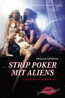 Buchcover Strip Poker mit Aliens: Erotischer SciFi-Thriller