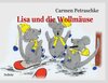 Buchcover Lisa und die Wollmäuse - ein Bílderbuch für Kinder von 2 bis 7 Jahren und das Erstlesealter