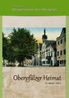 Buchcover Oberpfälzer Heimat / Oberpfälzer Heimat 2013