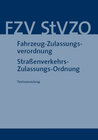 Buchcover Fahrzeug-Zulassungsverordnung und Straßenverkehrs-Zulassungs-Ordnung