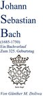 Buchcover Johann Sebastian Bach (1685-1750)
