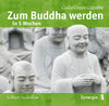 Buchcover Zum Buddha werden in 5 Wochen