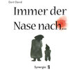 Buchcover Immer der Nase nach