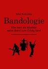 Buchcover Bandologie – wie man als Musiker seine Band zum Erfolg führt