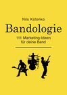 Buchcover Bandologie — 111 Marketing-Ideen für deine Band