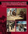 Buchcover Wolfsschanze, Hitlers Machtzentrale in einmaligen, privaten Bildern