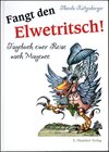 Buchcover Fangt den Elwetritsch!