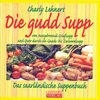 Buchcover Die gudd Supp - das saarländische Suppenbuch - Neuauflage 2021