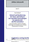 Buchcover Entwurf und Realisierung der Hard- und Software von speziellen Anwendungen im Laborbereich mit PIC-Controllern
