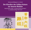 Buchcover Der Klassiker des Gelben Kaisers zur Inneren Medizin