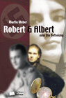 Buchcover Robert & Albert oder Die Befreiung