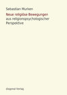 Buchcover Neue religiöse Bewegungen aus religionspsychologischer Perspektive