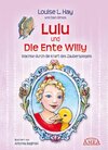 Buchcover Lulu und die Ente Willy. Finde das Glück der Freundschaft