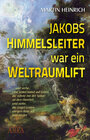 Buchcover Jakobs Himmelsleiter war ein Weltraumlift