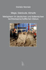 Buchcover Wege, Gebäude, Kämpfe: Metaphern im deutschen und italienischen rechtswissenschaftlichen Diskurs