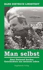 Buchcover Man selbst - Zwei Dutzend frecher Geschichten aus meinem Leben