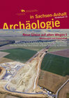 Buchcover Archäologie in Sachsen-Anhalt / Neue Gleise auf alten Wegen I