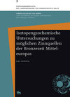 Buchcover Isotopengeochemische Untersuchungen zu möglichen Zinnquellen der Bronzezeit Mitteleuropas
