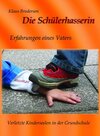 Buchcover Die Schülerhasserin, Erfahrungen eines Vaters