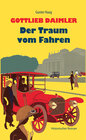 Buchcover Gottlieb Daimler - Der Traum vom Fahren