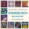 Buchcover Evangelisch - Was heißt das?