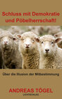 Buchcover Schluss mit Demokratie und Pöbelherrschaft!
