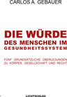 Buchcover Die Würde des Menschen im Gesundheitssystem