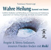 Buchcover Wahre Heilung kommt von innen - Geführte Meditationen und Behandlungen zur Entspannung und Vitalisierung