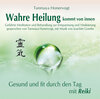 Buchcover Wahre Heilung kommt von innen - Geführte Meditationen und Behandlungen zur Entspannung und Vitalisierung