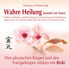 Buchcover Wahre Heilung kommt von innen - Geführte Meditationen und Behandlungen zur Entspannung und Vitalisierung