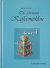 Buchcover Die schönsten Kaffeemühlen