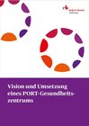 Buchcover Vision und Umsetzung eines PORT-Gesundheitszentrums