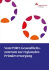 Buchcover Vom PORT-Gesundheitszentrum zur regionalen Primärversorgung