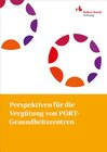 Buchcover Perspektiven für die Vergütung von PORT-Gesundheitszentren