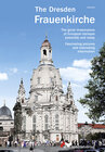 Buchcover The Dresden Frauenkirche (Englische Ausgabe) The great masterpiece of European baroque yesterday and today