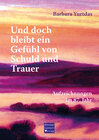 Buchcover Und doch bleibt ein Gefühl von Schuld und Trauer