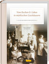Buchcover Vom Kochen & Leben in märkischen Gutshäusern