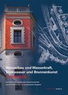 Buchcover Wasserbau und Wasserkraft, Trinkwasser und Brunnenkunst in Augsburg