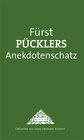 Buchcover Fürst Pücklers Anekdotenschatz