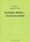 Buchcover Joachim Keller - ein Lebensbild