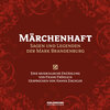 Buchcover Märchenhaft - Sagen und Legenden der Mark Brandenburg