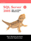 Buchcover MS SQL Server 2005 – XML und SOAP-Webservices