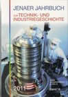 Buchcover Jenaer Jahrbuch zur Technik- und Industriegeschichte 2011 (Band 14)