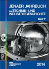 Buchcover Jenaer Jahrbuch zur Technik- und Industriegeschichte 2014 (Band 17)